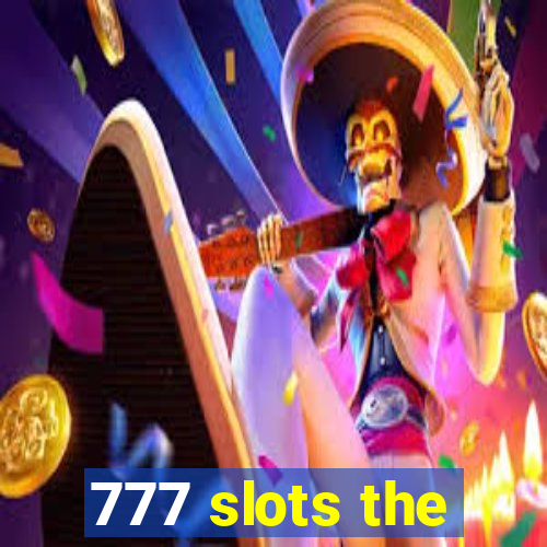 777 slots the